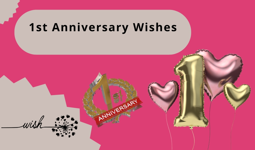 1st Anniversary Wishes