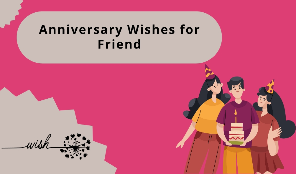 Anniversary Wishes for Friend