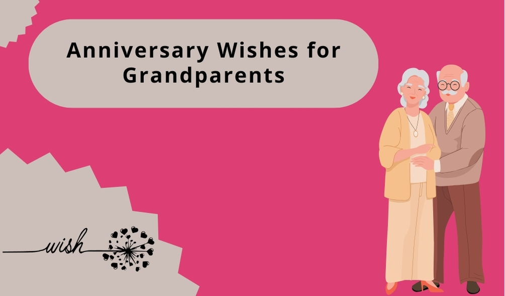 Anniversary Wishes for Grandparents