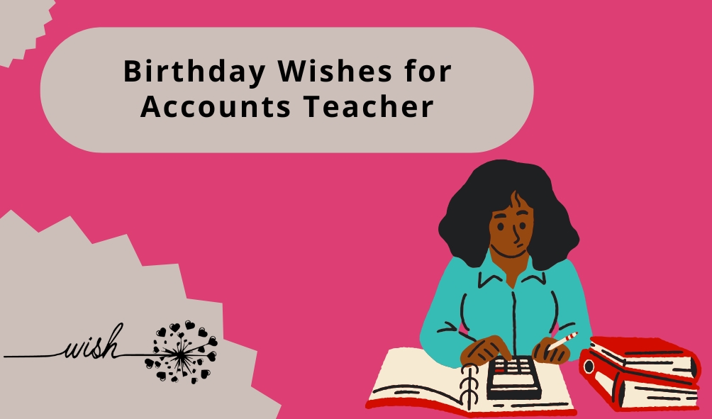 Birthday Wishes for Accounts Teacher