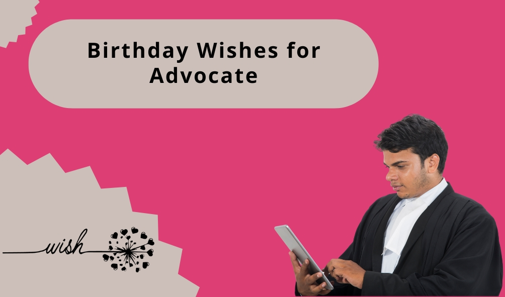 Birthday Wishes for Advocate