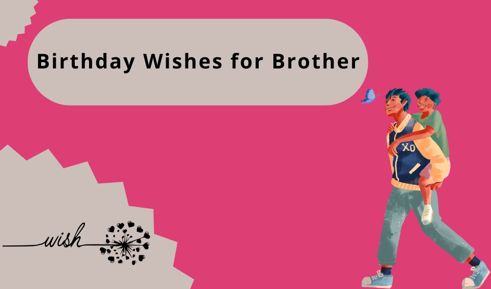 Birthday Wishes for Brother