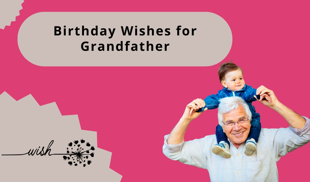 Birthday Wishes for Grandfather