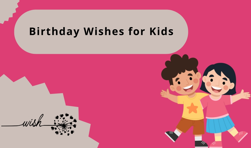 Birthday Wishes for Kids