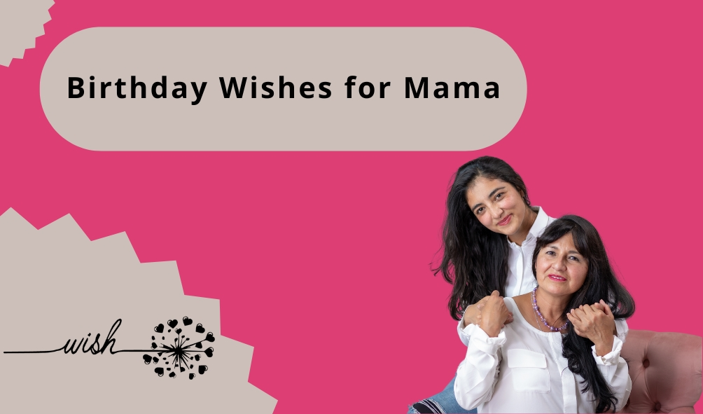 Birthday Wishes for Mama