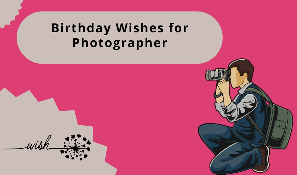 Birthday Wishes for Photographer