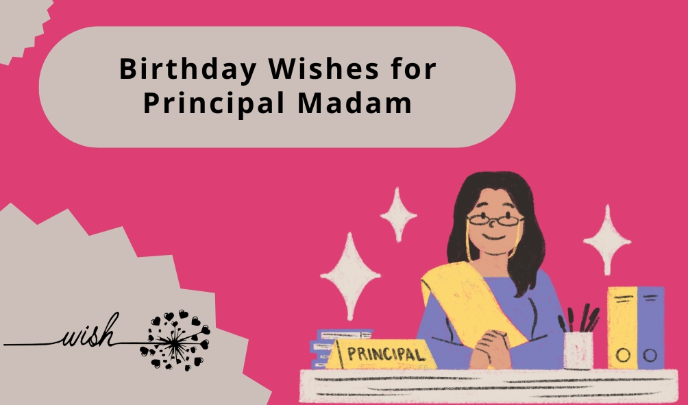 Birthday Wishes for Principal Madam