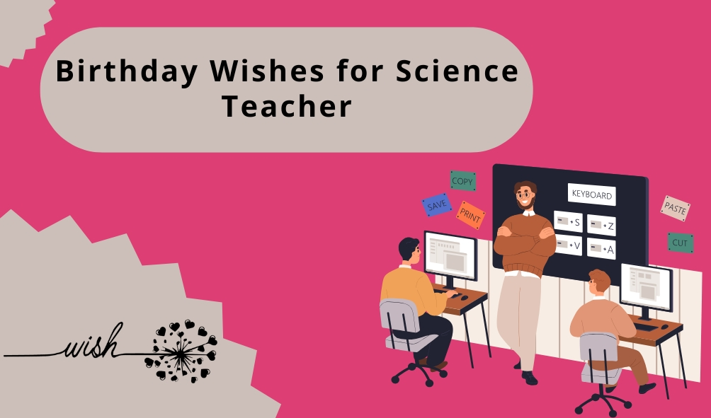 Birthday Wishes for Science Teacher