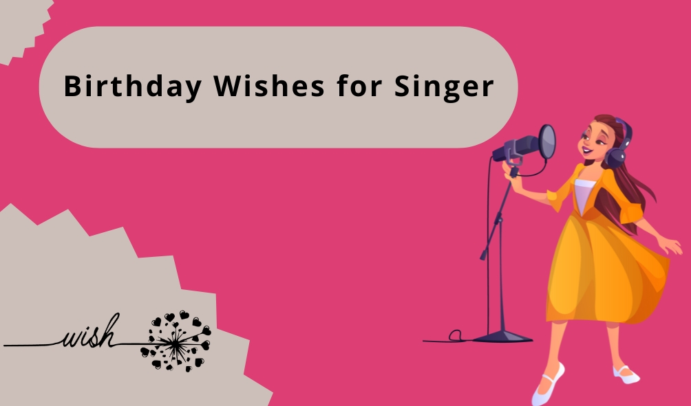 Birthday Wishes for Singer