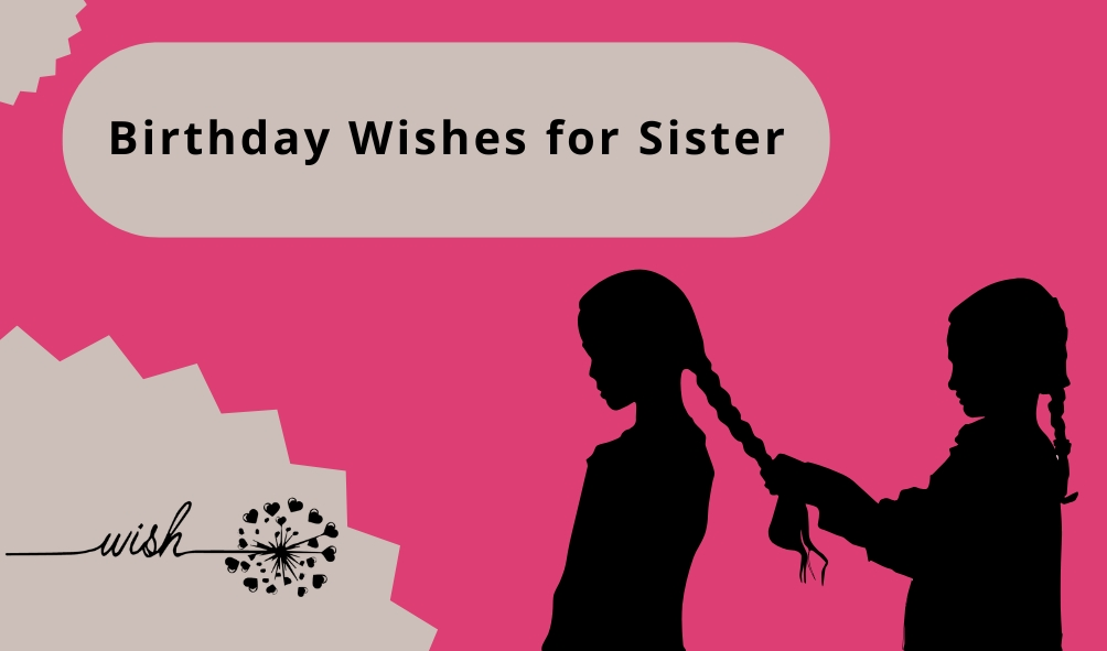 Birthday Wishes for Sister