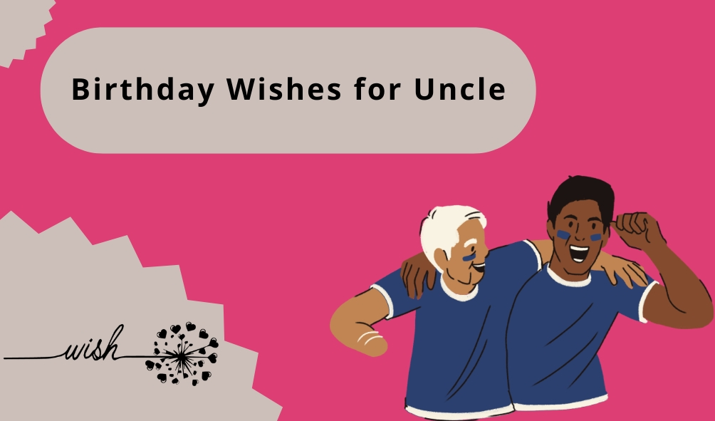 Birthday Wishes for Uncle