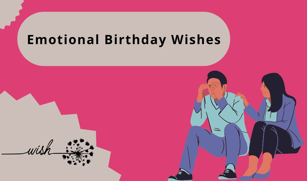 Emotional Birthday Wishes