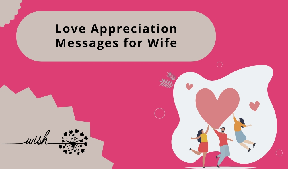 Love Appreciation Messages for Wife