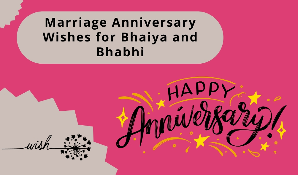 Marriage Anniversary Wishes for Bhaiya and Bhabhi