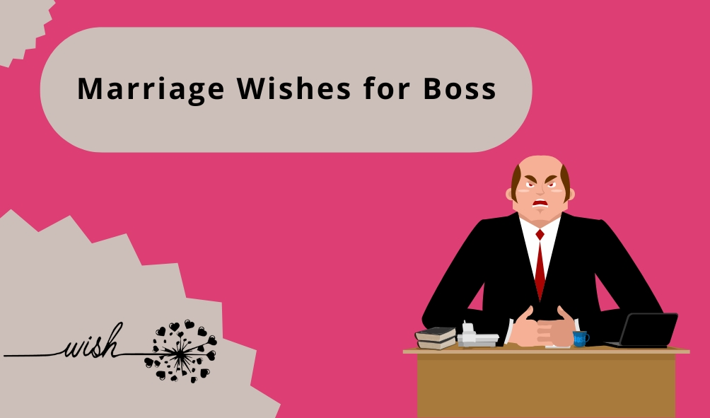 Marriage Wishes for Boss