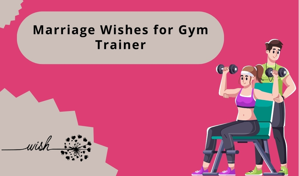 Marriage Wishes for Gym Trainer