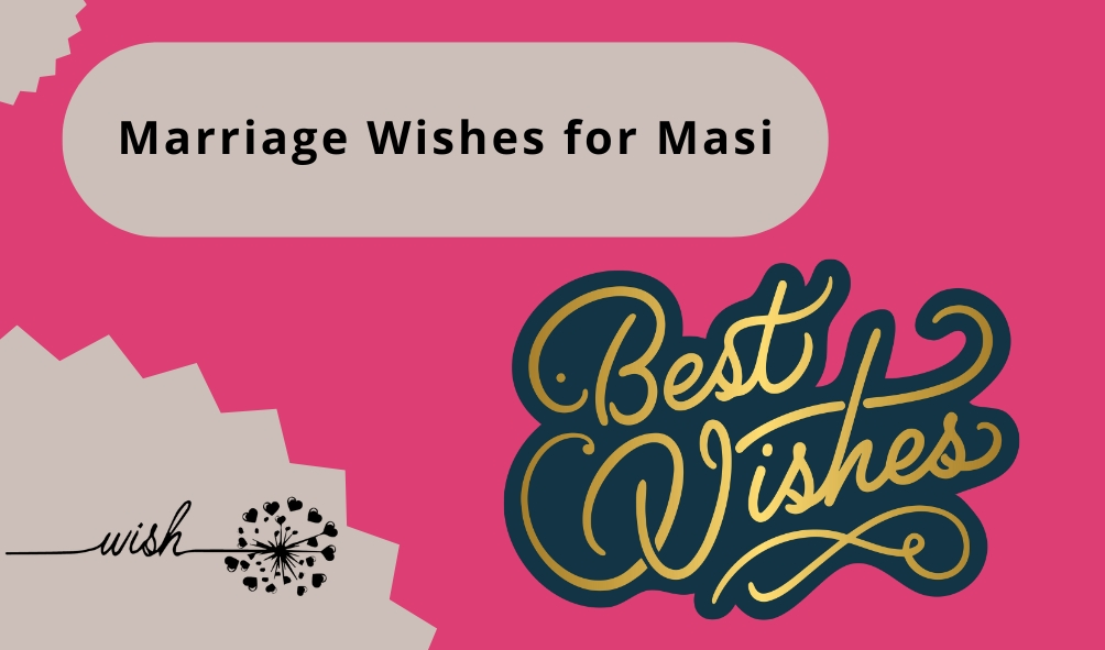 Marriage Wishes for Masi