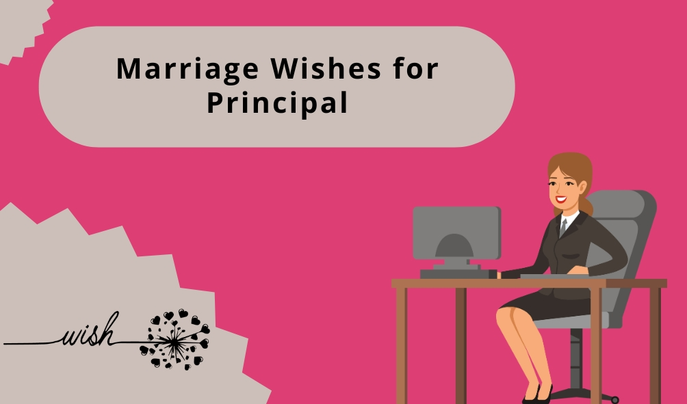 Marriage Wishes for Principal