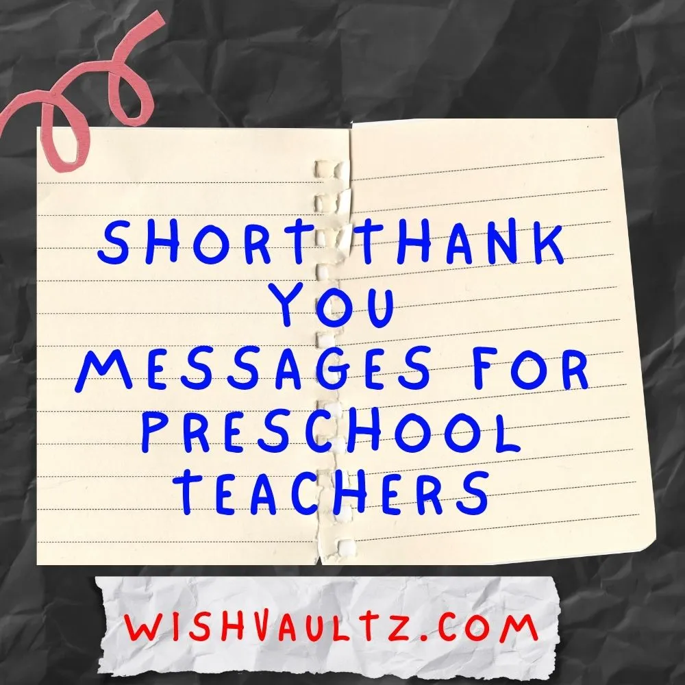 Short Thank You Messages for Preschool Teachers