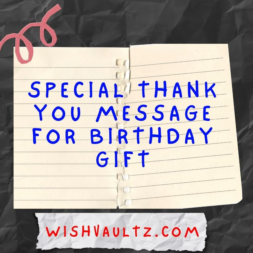 Special Thank You Message For Birthday Gift