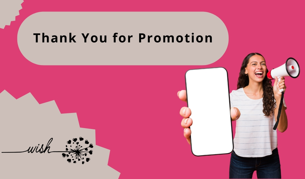 Thank You for Promotion