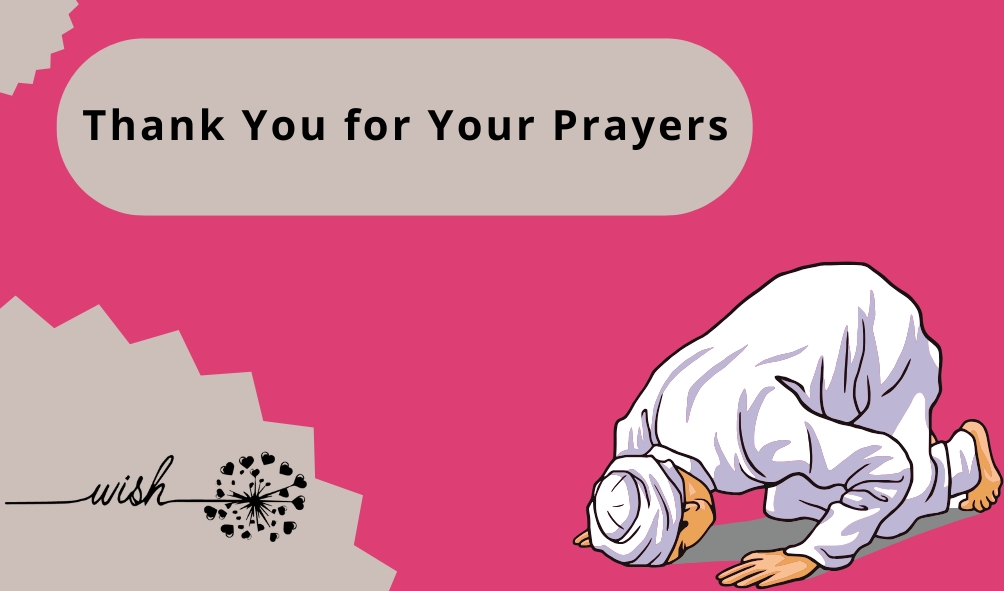 Thank You for Your Prayers