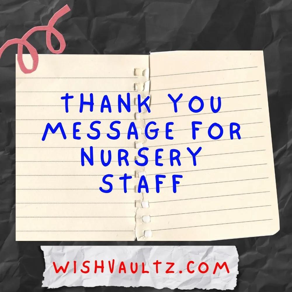 Thank You Message for Nursery Staff