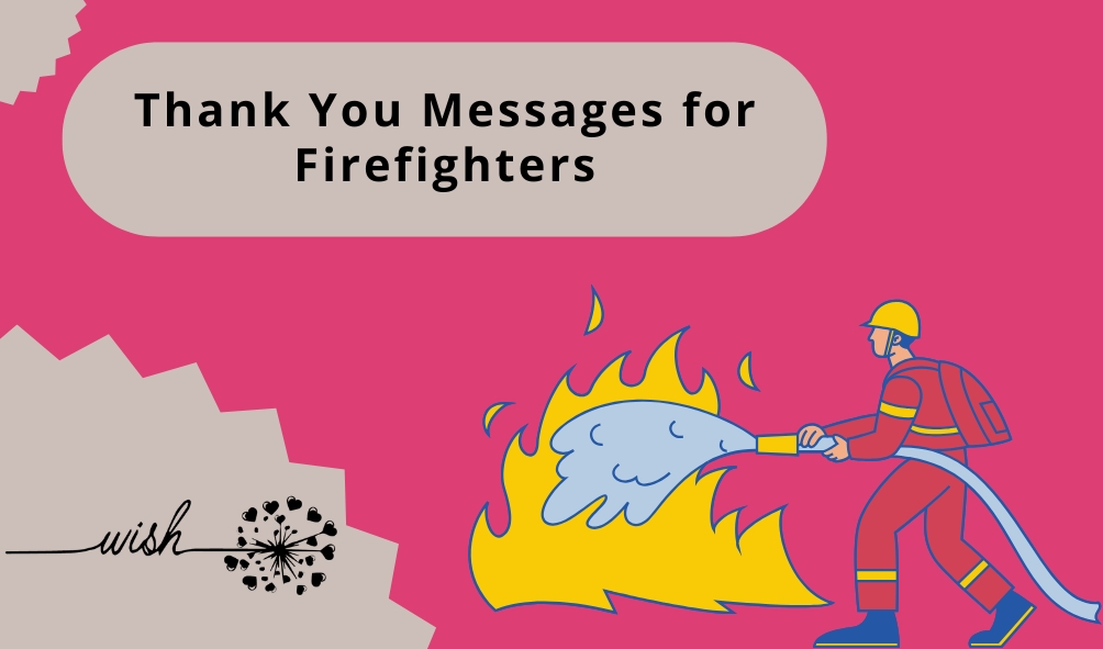 Thank You Messages for Firefighters