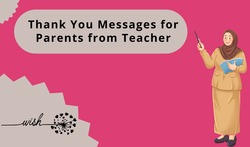 Thank You Messages for Parents from Teacher