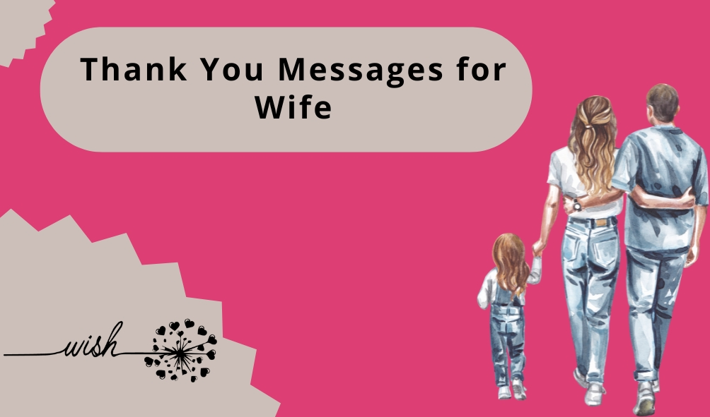 Thank You Messages for Wife