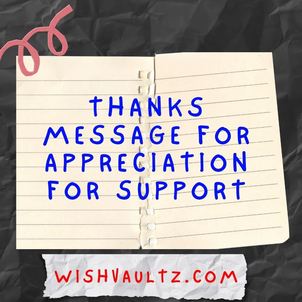 Thanks Message for Appreciation for Support