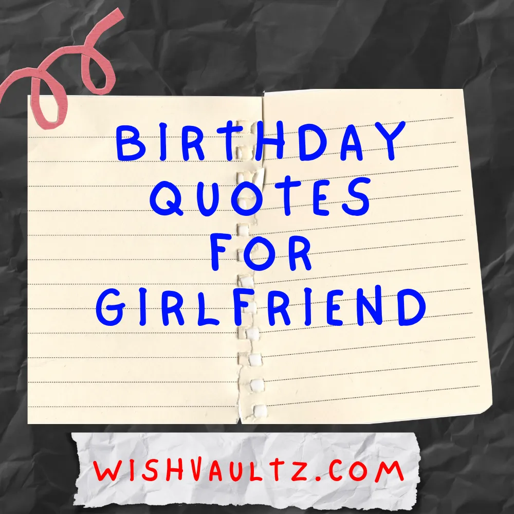 Birthday Quotes For Girlfriend