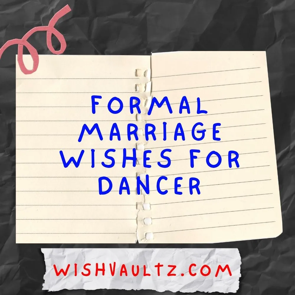 Formal Marriage Wishes for Dancer