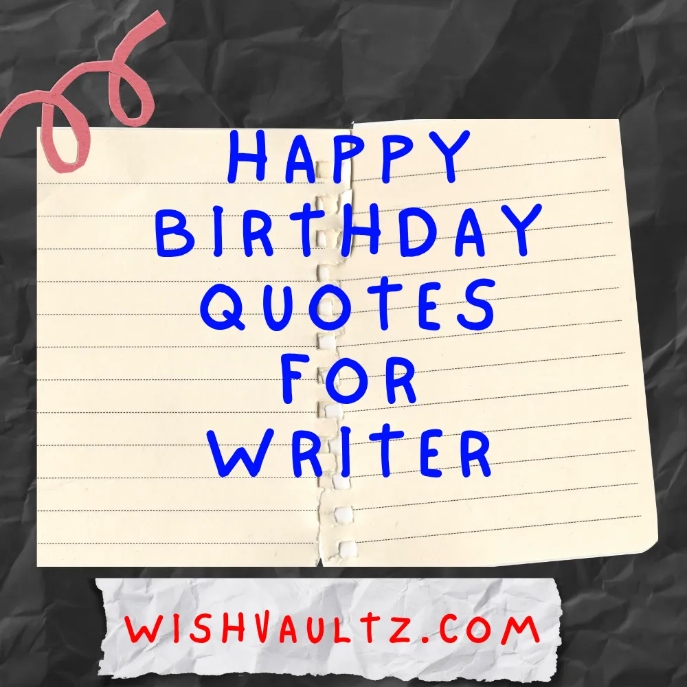 Happy Birthday Quotes for Writer