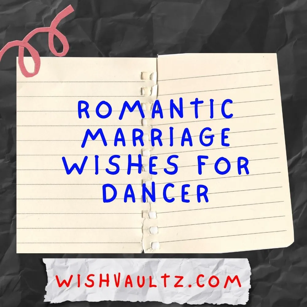 Romantic Marriage Wishes for Dancer
