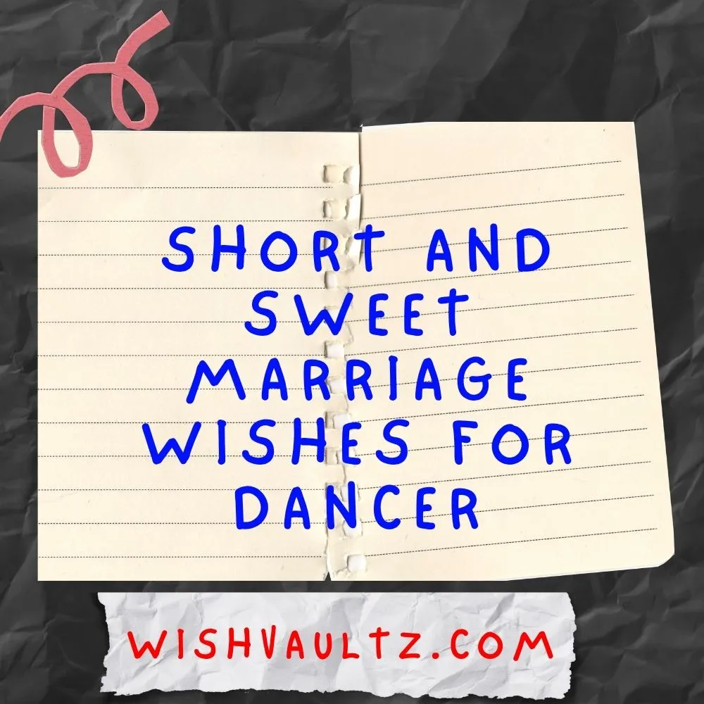 Sweet Marriage Wishes for Dancer