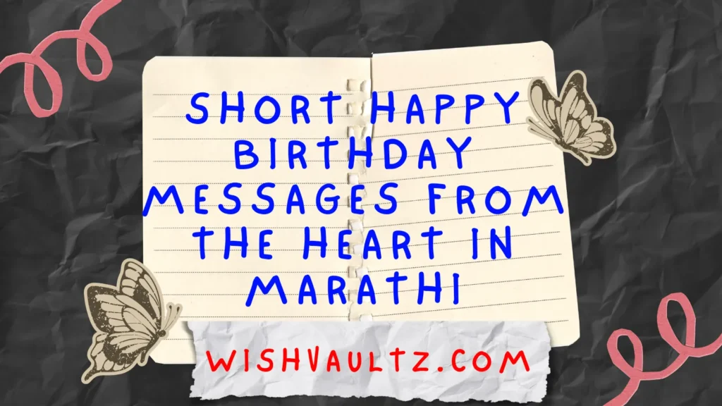 Short Birthday Messages from the Heart in Marathi