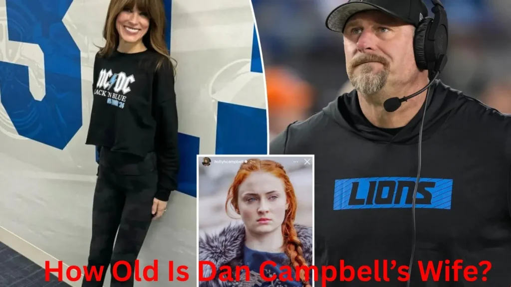 How Old Is Dan Campbell’s Wife?