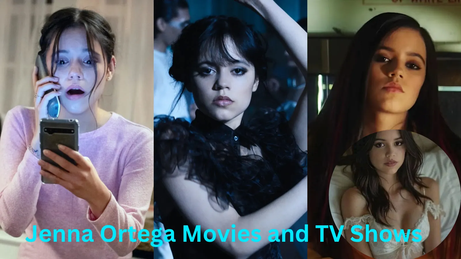 Jenna Ortega Movies and TV Shows