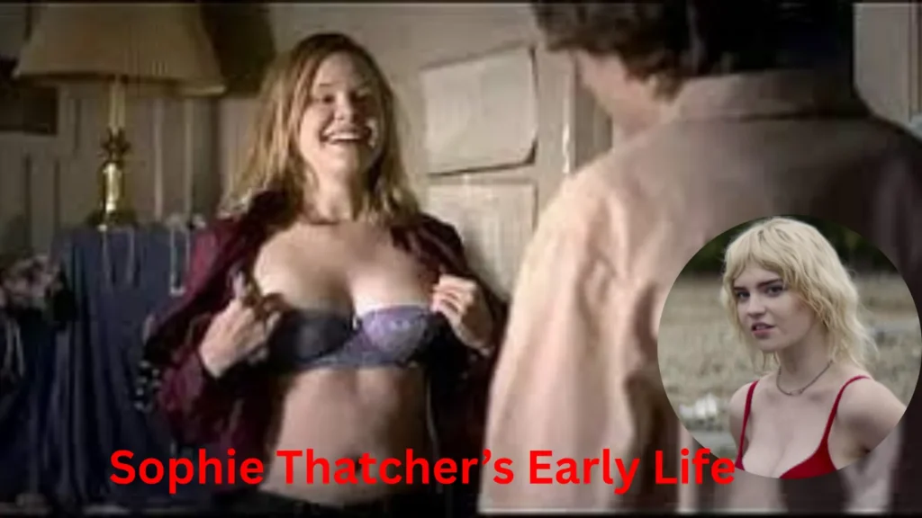 Sophie Thatcher’s Early Life